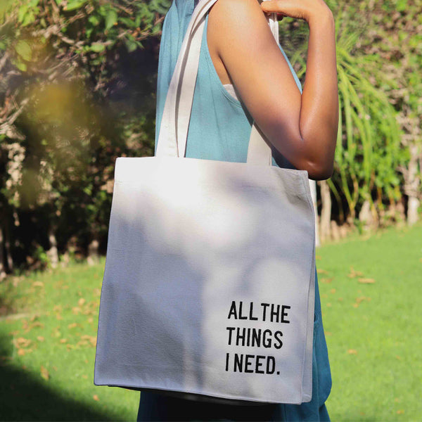 All The Things I Need Tote Bag