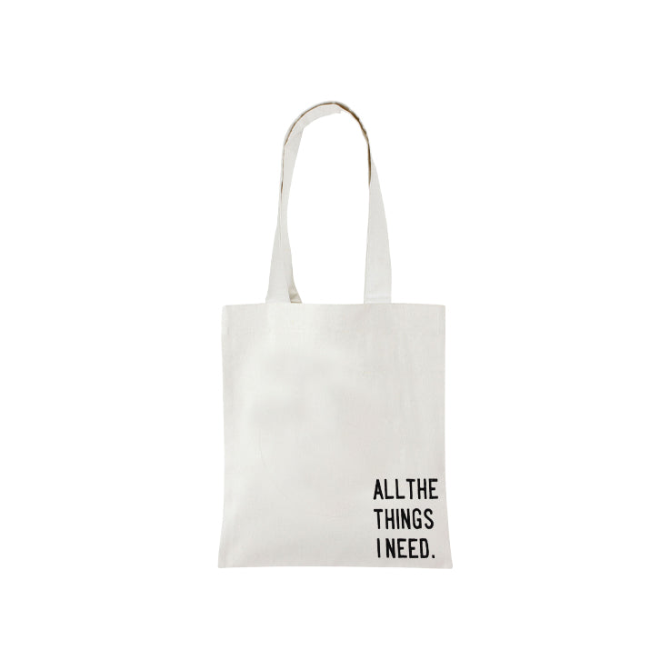 All The Things I Need Tote Bag