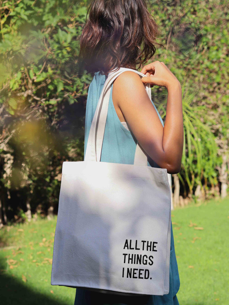 All The Things I Need Tote Bag