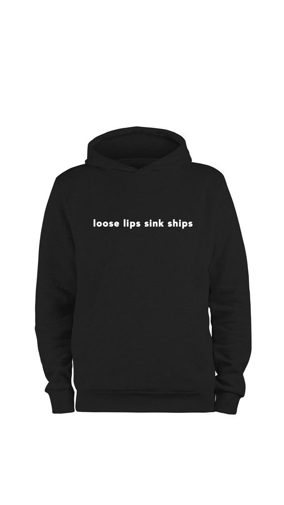 Loose Lips Sink Ships Sweatshirt
